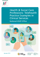HSCP Telehealth Practice Examples in Clinical Services (HSE, 2021) front page preview
              