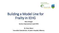 Building a Model Line for Frailty in Ireland East Hospital Group front page preview
              