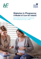 Diabetes in Pregnancy: A Model of Care for Ireland 2024 front page preview
              