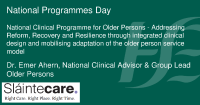 National Clinical Advisor and Group Lead for Older Persons (National Clinical Programme for Stroke, Palliative Care and Rehab) front page preview
              