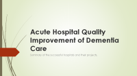 Acute Hospital Quality Improvement of Dementia Care: Summary of the Successful Hospitals and Their Projects.  front page preview
              