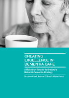 Creating Excellence in Dementia Care: A Research Review for Ireland's National Dementia Strategy front page preview
              