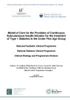Model of Care for the Provision of Continuous Subcutaneous Insulin Infusion for the treatment of Type 1 Diabetes in the Under Five Age Group  front page preview
              