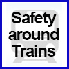 Child Safety around Trains Child Safety around Trains