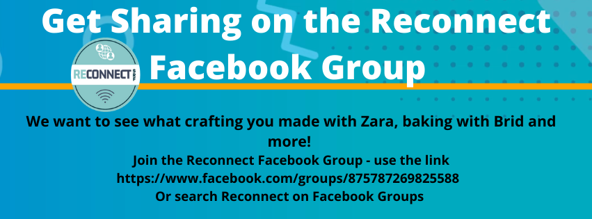 link-to-reconnect-facebook-group-poster-get-sharing-on-the-reconnect-facebook-group-we-want-to-see-what-crafting-you-made-with-zara-baking-with-brid-and-more!-selecting-this-image-will-bring-you-to-the-reconnect-facebook-group-
