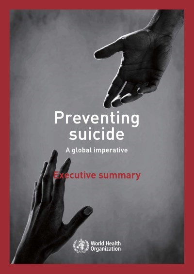 Preventing Suicide A Global Imperative (WHO) Summary